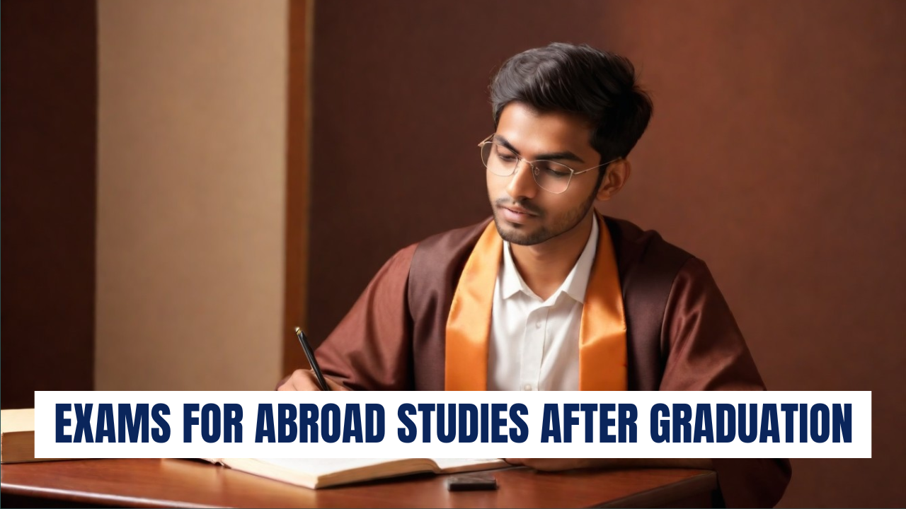 exams for abroad studies after studies