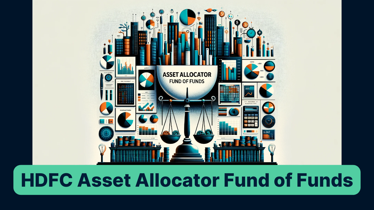 HDFC Asset Allocator Fund of Funds 