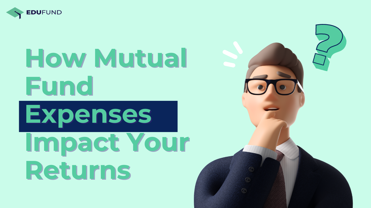 How Mutual Fund Expenses Impact Your Returns